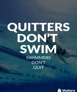Clearance Watery svømmeplakat - Quitters Don't Swim - Swimmers Don't Quit